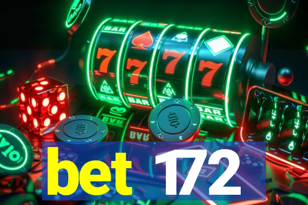 bet 172